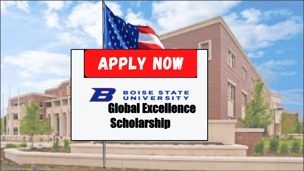 Boise State University Global Excellence Scholarship