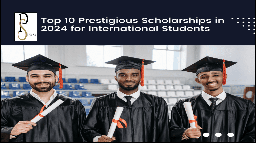 top 10 prestigious scholarships in 2024