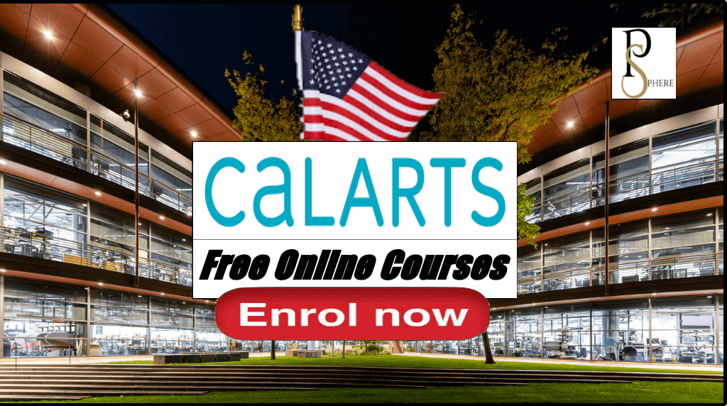 California Institute of the Arts Free Online Courses 2024