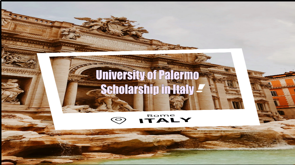 University of Palermo Scholarship in Italy 2024-25 (No IELTS)