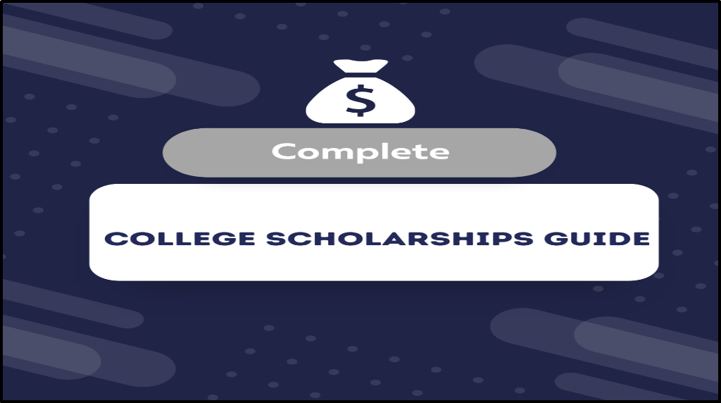 Guide to College Scholarships